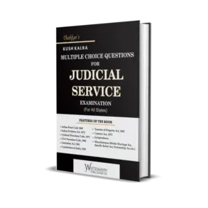 Kush Kalra's  Multiple Choice Questions For Judicial Service Examinations (For All States)