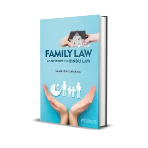 Samridhi Sharma's Family Law an Overview to Hindu Law