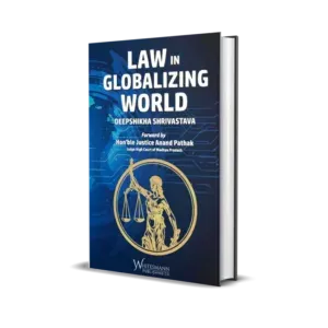 Deepshikha Shrivastava's Law In Globalizing World
