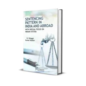 Kumar Keshav & Y P Bhagat's Sentencing Pattern in India and Abroad