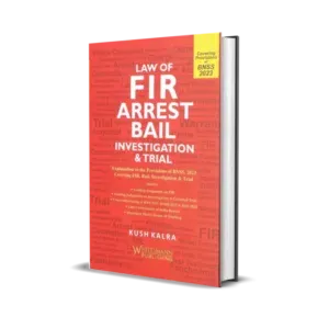 Kush Kalra'S Law of F I R Arrest Bail Investigation & Trail