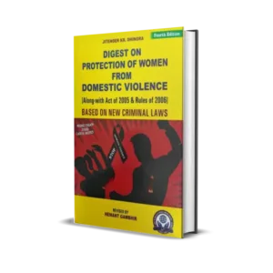 Jitender KR. Dhingra's Digest on Protection of Women from Domestic Violence