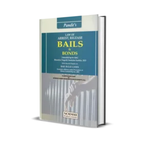 Pandit's Law of Arrest, Release, Bails and Bonds