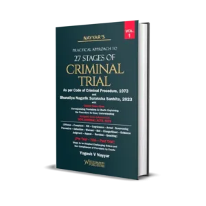 Nayyars's Practical Approach to 27 Stages of Criminal Trial as per Code Of Criminal Procedure, 1973 (In 2 Volumes)