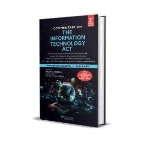 Shikher Deep Aggarwal & Kush Kalra's Commentary on the Information Technology Act