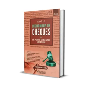 Pramod Kumar Singh &Tanya Singh's A to Z Dishonor of Cheques