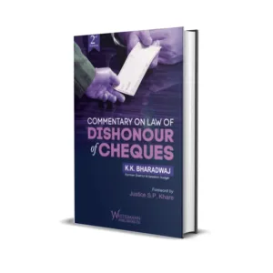 K K Bharadwaj's Commentary on Law of Dishonour of Cheques