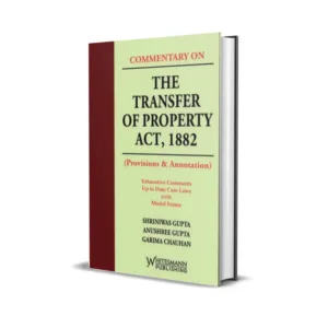 Shriniwas Gupta’S Commentary On The Transfer Of Property Act, 1882
