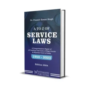 Pramod Kumar Singh's A to Z of Service Laws (1950-2023)