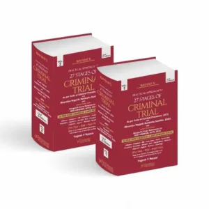 Nayyars's Practical Approach to 27 Stages of Criminal Trial as per Code Of Criminal Procedure, 1973 (In 2 Volumes)