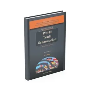 Jayanta Bagchi & H R Khan's World Trade Organisation - An Indian Perspective