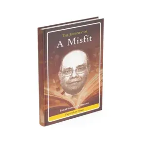 Bimal Kumar Chatterjee's The Journey of a Misfit