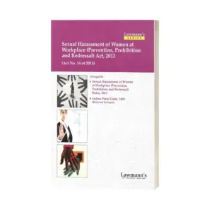 Lawmann's Sexual Harassment of Women at Workplace (Prevention, Prohibition and Redressal) Act, 2013