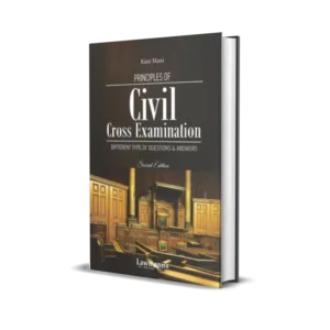 Lawmann’s Principles of Civil Cross Examinations