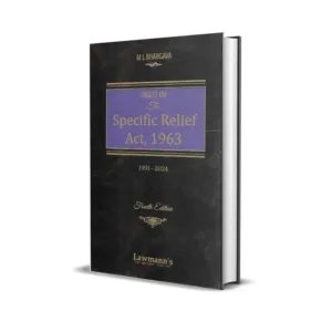 Lawmann's Digest on The Specific Relief Act, 1963 (1991-2024)