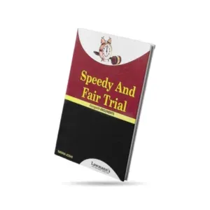 Lawmann's Speedy and Fair Trial Alongwith Arguments