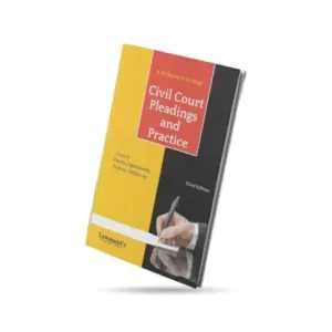 Lawmann's Civil Court Pleadings and Practice alongwith Deeds, Agreements, Notices, Affidavits