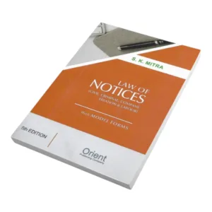 S K Mitra’S Law Of Notices (Civil,Criminal,Company,Taxation & Labour) With Model Forms
