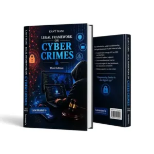 Lawmann's Legal Framework On Cyber Crimes