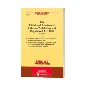 Universal's The Child and Adolescent Labour (Prohibition and Regulation) Act, 1986