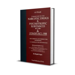 S P Tyagi's Commentary on The Narcotic Drugs and Psychotropic Substances Act, 1985