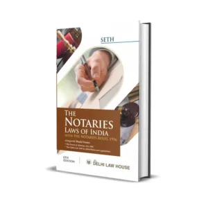 Seth's Notaries Laws of India and Model Forms