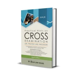 Malik's Practical Hints On Cross Examination