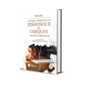 Malik's A Comprehensive Commerntary on Dishonour of Cheques
