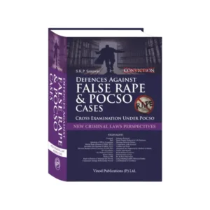 S K P Sriniwas's Defences Against False Rape & POCSO Cross Examination Under POCSO