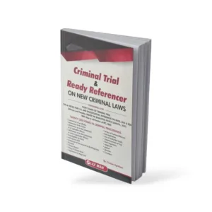Gunjan Agrahari's Criminal Trial & Ready Referencer On New Criminal Laws