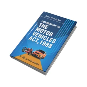 Bhatnagar's Commentary On The Motor Vehicles Act, 1988