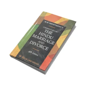 M N Srinivasan's Commentary On The Hindu Marriage & Divorce