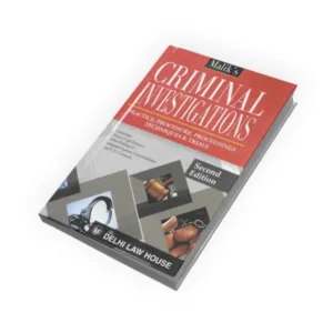 Malik's Criminal Investigations - Practice, Procedure, Proceedings Techniques & Trials