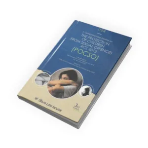 Iyer's A Comprehensive Treatise On The Protection Of Children from Sexual Offences Act, 2012 (POCSO)