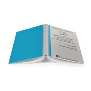 Y P Bhagat & Mohmmad Sharif's Criminal Justice System, Role of Investigation (Adversarial and Inquisitorial Systems of Investigation)