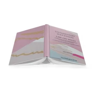 Y P Bhagat, Kumar Keshab & Ranjeeta Singh's Testamentary Succession Law On Wills