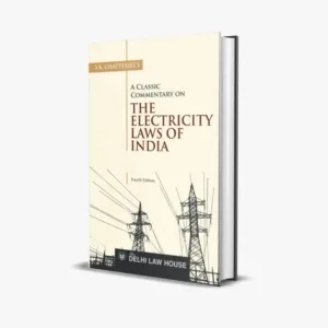 S K Chatterjee’s Commentary On Electricity Laws Of India