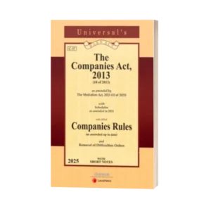 Universal's The Companies Act, 2013 with allied Companies Rules along with (Removal of Difficulties) Order
