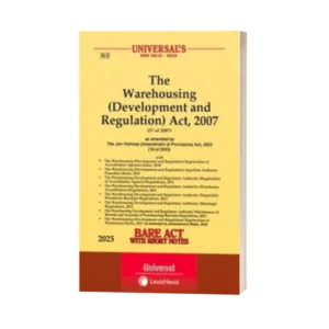 Universal's The Warehousing (Development and Regulation) Act, 2007 with allied Rules and Regulations