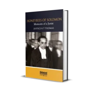 Justice KT Thomas's Honeybees of Solomon- Memoirs of a Jurist