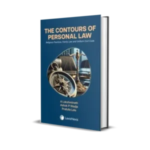A Lakshminath, Ashok P Wadje & Prafulla Lele's The Contours of Personal Law: Religious Practices, Family Law and Uniform Civil Code