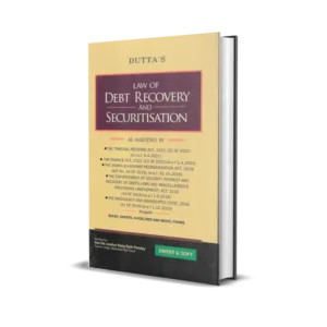 Dutta's Law of Debt Recovery And Securitisation