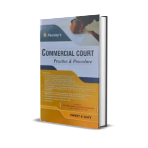 Pandey's Commercial Court - Practice & Procedure