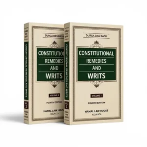 Durga Das Basu's Constitutional Remedies And Writs (In 2 Volumes)