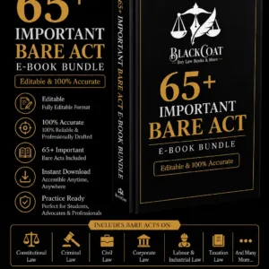 Blackcoat 65+ Important Bare Acts E-Book Bundle (100% Editable, Google Drive Version) – Essential for Advocates