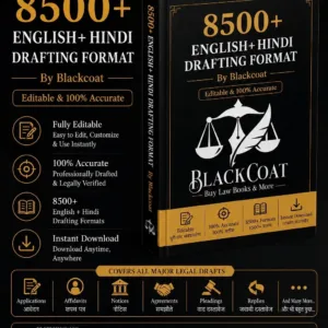 Blackcoat 8500+ Important English & Hindi Legal Drafts E-Book Bundle (100% Editable, Google Drive Version) – Essential for Advocates