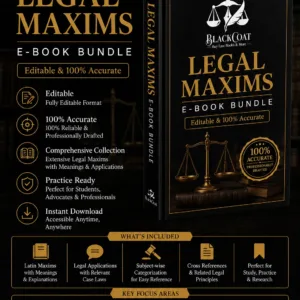 Blackcoat Legal Maxims E-Book Bundle (100% Editable, Google Drive Version) – Essential for Advocates