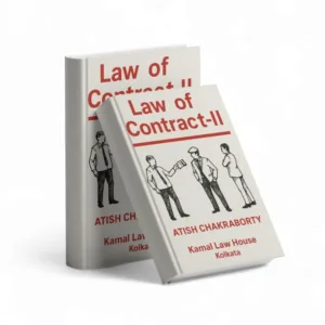 Atish Chakraborty's Law of Contract- II