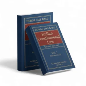 Durga Das Basu's Indian Constitutional law (In 2 Volumes)