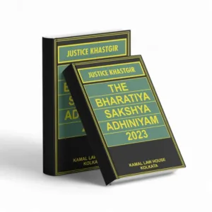 Justice Khastgir's The Bharatiya Sakshya Adhiniyam, 2023
